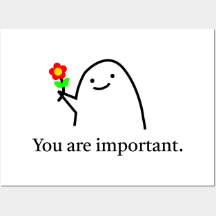 You are important Posters and Art